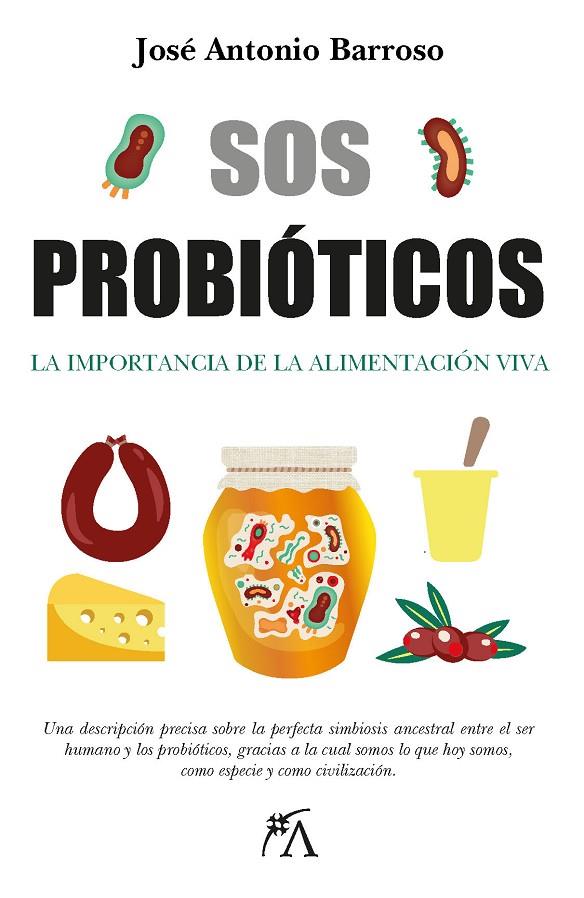 SOS PROBIÓTICOS | 9788411311397 | BARROSO FLORES, JOSÉ ANTONIO