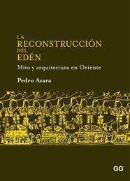 RECONSTRUCCIÓN DEL EDÉN, LA | 9788425223785 | AZARA, PEDRO