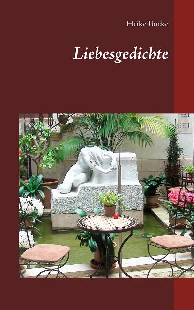 LIEBESGEDICHTE | 9783750481534 | BOEKE, HEIKE