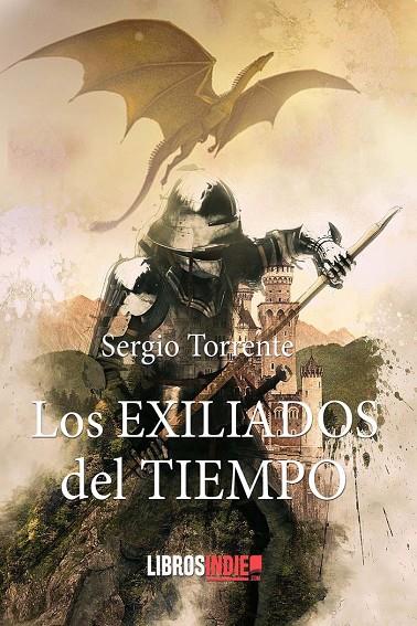 EXILIADOS DEL TIEMPO, LOS | 9788418822193 | TORRENTE, SERGIO