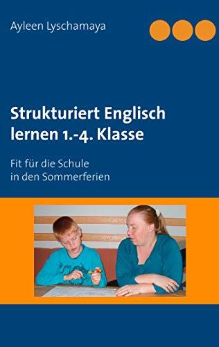 STRUKTURIERT ENGLISCH LERNEN 1.-4. KLASSE | 9783732295111 | LYSCHAMAYA, AYLEEN