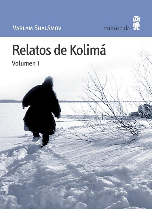 RELATOS DE KOLIMÁ I | 9788495587343 | SHALÁMOV, VARLAM