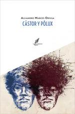 CASTOR Y POLUX | 9788412526356 | MARCOS ORTEGA, ALEJANDRO