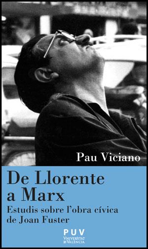 DE LLORENTE A MARX | 9788437081311 | VICIANO, PAU