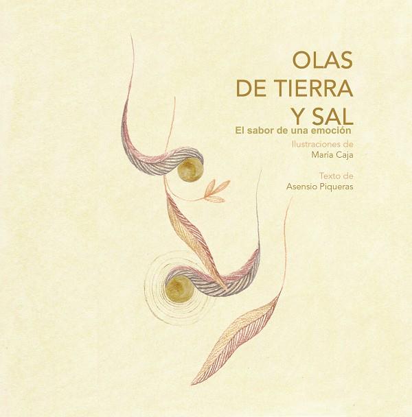 OLAS DE TIERRA Y SAL | 9788409268245 | CAJA, MARIA / PIQUERAS, ASENSIO