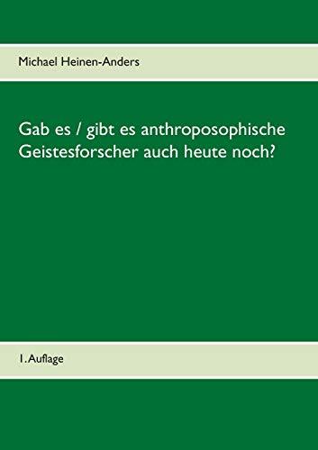 GAB ES / GIBT ES ANTHROPOSOPHISCHE GEISTESFORSCHER | 9783750452732 | HEINEN-ANDERS, MICHAEL
