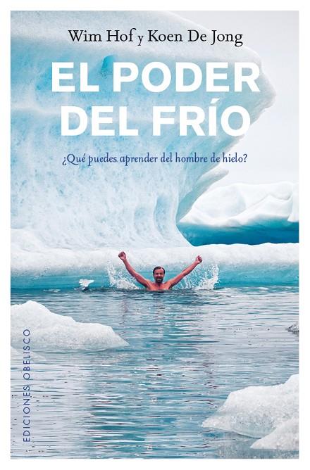 PODER DEL FRÍO, EL | 9788491112068 | HOF, WIM- DE JONG, KOEN
