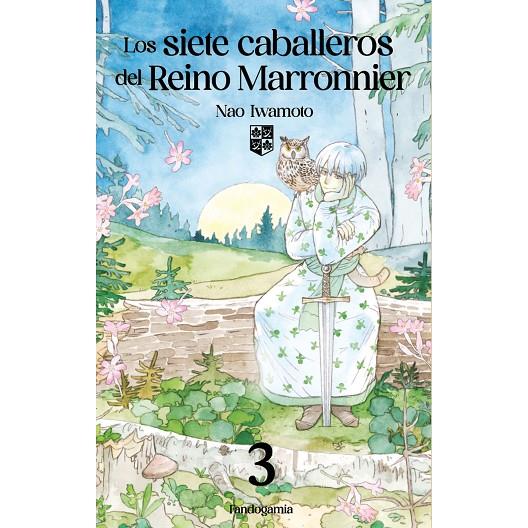 SIETE CABALLEROS DEL REINO MARRONNIER 03, LOS | 9788410126169 | IWAMOTO, NAO