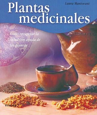 PLANTAS MEDICINALES | 9788430556854 | MANTOVANI, LAURA