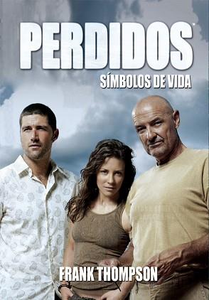 PERDIDOS 03. SIMBOLOS DE VIDA | 9788493537081 | THOMPSON, FRANK