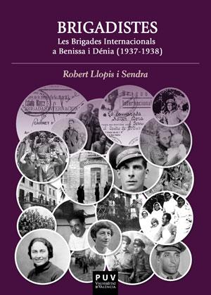 BRIGADISTES. | 9788491344513 | LLOPIS SENDRA, ROBERT
