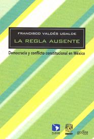 REGLA AUSENTE, LA | 9788497845397 | VALDÉS UGALDE, FRANCISCO
