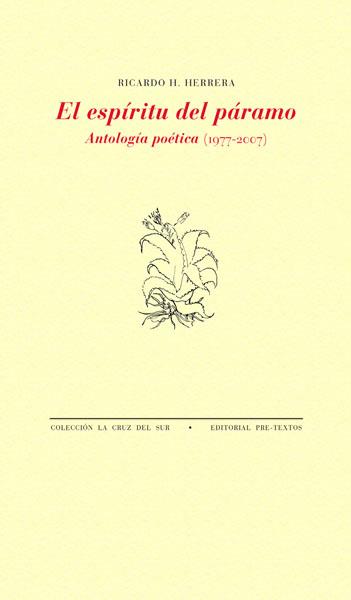 ESPÍRITU DEL PÁRAMO, EL. ANTOLOGÍA POÉTICA (1977-2007) | 9788481918748 | HERRERA, RICARDO H.