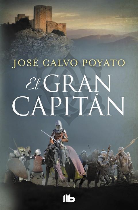 GRAN CAPITÁN, EL | 9788490706985 | CALVO POYATO, JOSÉ