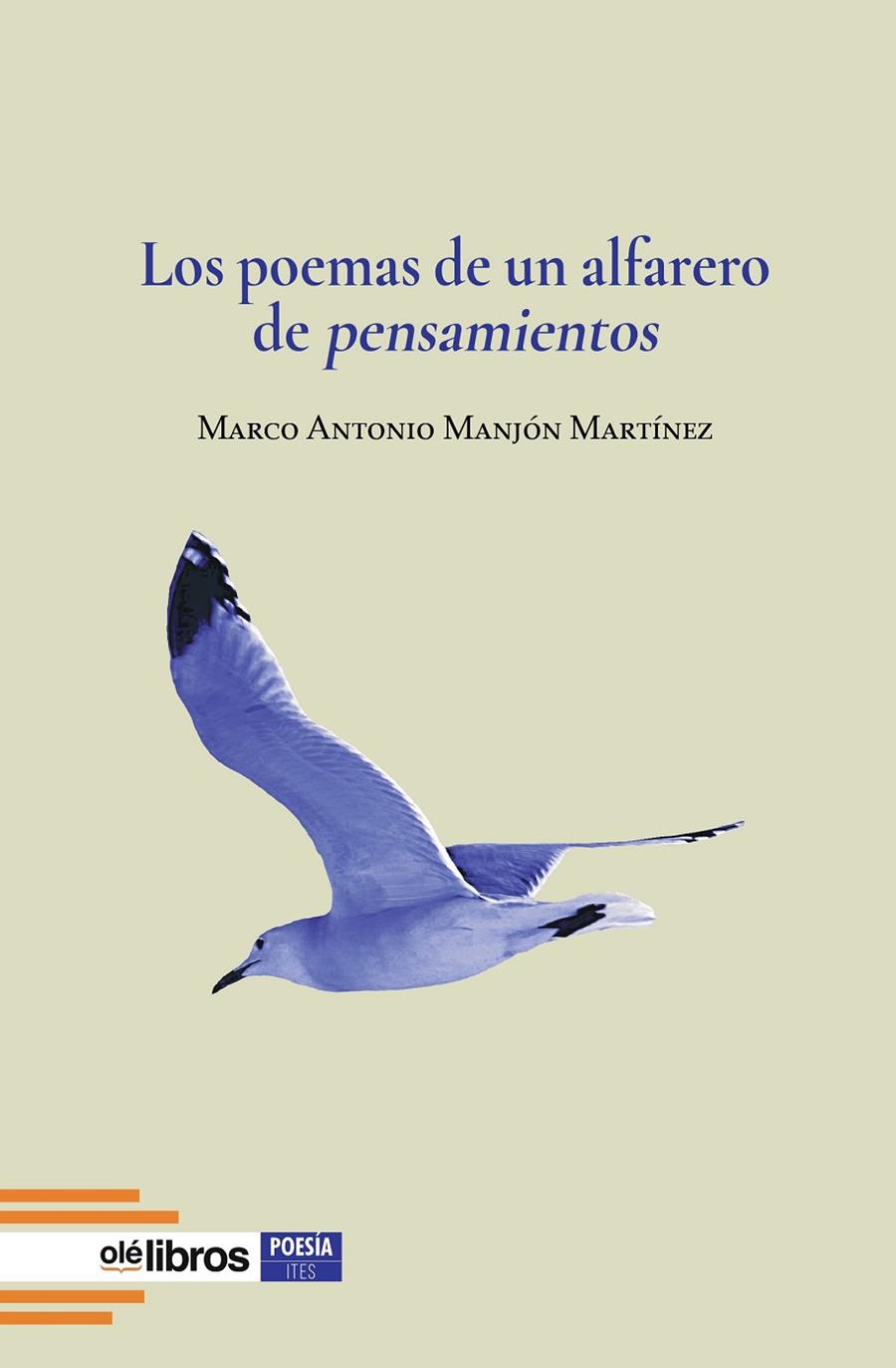 POEMAS DE UN ALFARERO DE PENSAMIENTOS, LOS | 9791387951207 | MANJON MARTINEZ, MARCO ANTONIO