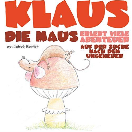 KLAUS DIE MAUS | 9783741224003 | WESTADT, PATRICK