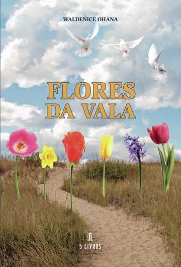 FLORES DA VALA | 9789897823688 | OHANA, WALDENICE