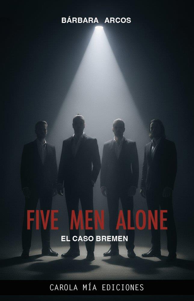 FIVE MEN ALONE : EL CASO BREMEN | 9788412916683 | ARCOS, BARBARA