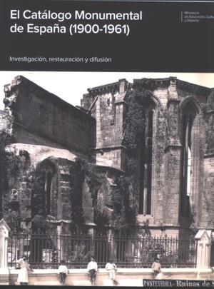 CATÁLOGO MONUMENTAL DE ESPAÑA (1900-1961), EL | 9788481815108