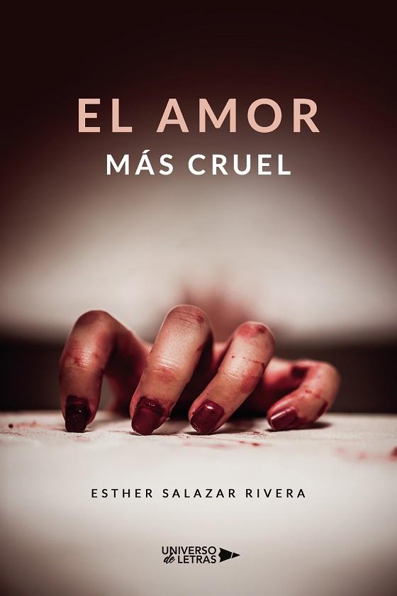 AMOR MÁS CRUEL, EL | 9788418675829 | SALAZAR RIVERA, ESTHER