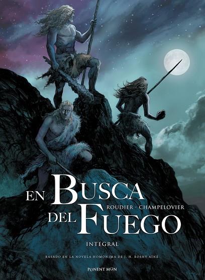 EN BUSCA DEL FUEGO | 9781910856543 | ROUDIER, EMMANUEL