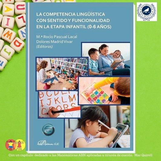 COMPETENCIA LINGUISTICA CON SENTIDO Y FUNCIONALIDAD EN LA ETAPA INFANTIL, LA | 9788413774527