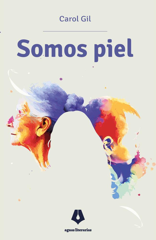 SOMOS PIEL | 9791399119312 | GIL, CAROL