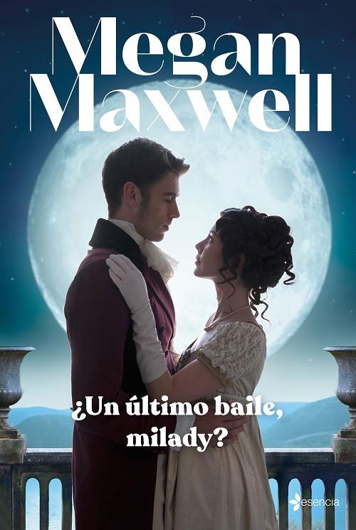 ÚLTIMO BAILE, MILADY?, UN | 9788408246954 | MAXWELL, MEGAN