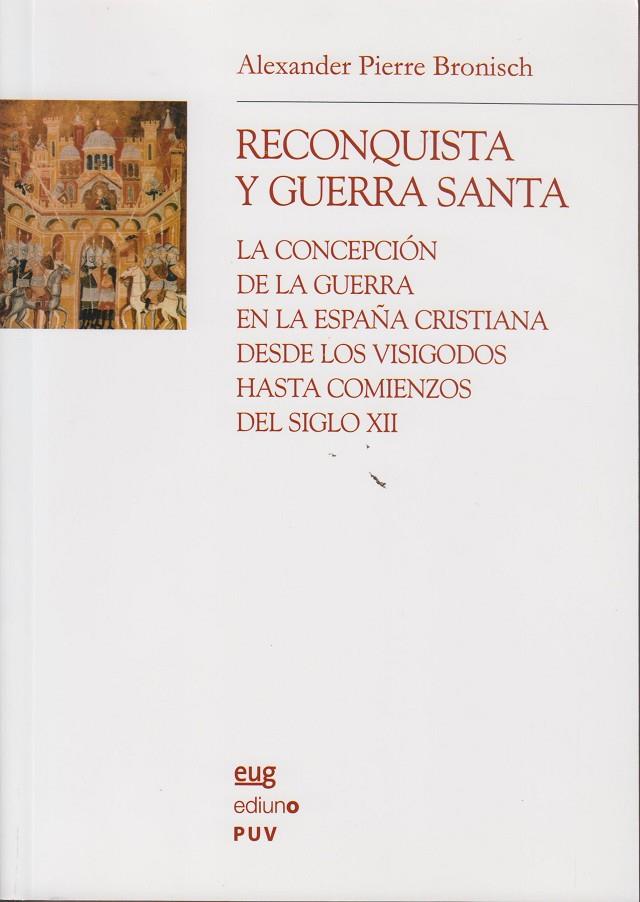 RECONQUISTA Y GUERRA SANTA | 9788433839329 | PIERRE BRONISCH, ALEXANDER