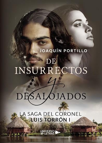 SAGA DEL CORONEL LUIS TORRÓN I, LA | 9788417926502 | PORTILLO, JOAQUÍN