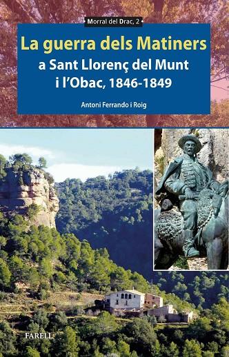 GUERRA DELS MATINERS A SANT LLORENÇ DEL MUNT I L'OBAC, 1846-1849, LA | 9788410211148 | FERRANDO I ROIG, ANTONI