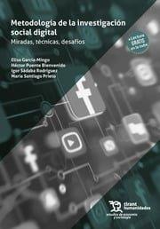 METODOLOGÍA DE LA INVESTIGACIÓN SOCIAL DIGITAL: MIRADAS, TÉCNICAS, DESAFÍOS | 9788410812888 | GARCIA MINGO, ELISA