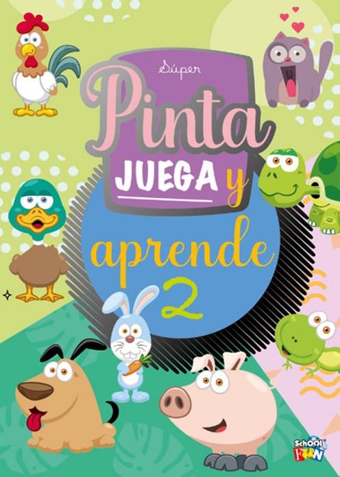 SUPER PINTA, JUEGA Y APRENDE 2 | 9789878986302