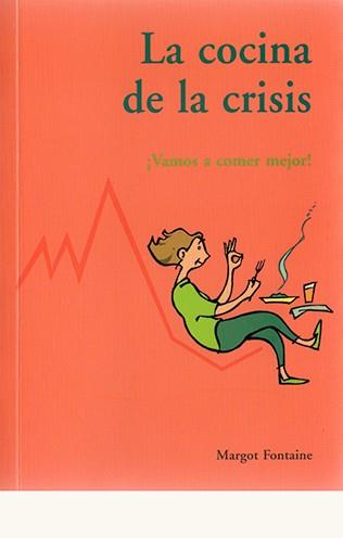 COCINA DE LA CRISIS, LA | 9788497166379 | FONTAINE, MARGOT