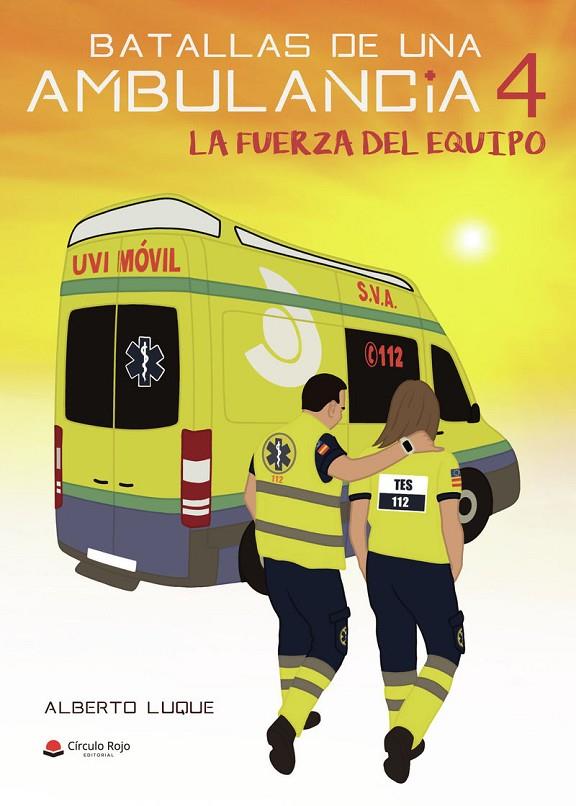 BATALLAS DE UNA AMBULANCIA 4 | 9788411556934 | LUQUE SILES, ALBERTO