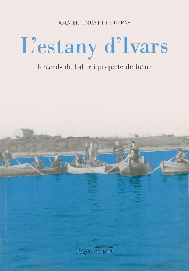 ESTANY D'IVARS, L' | 9788479351373 | BELLMUNT I FIGUERAS, JOAN