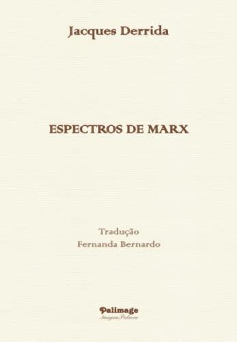 ESPECTROS DE MARX | 9789897032776 | DERRIDA, JACQUES