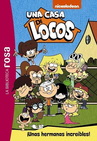 BIBLIOTECA ROSA, LA. UNA CASA DE LOCOS 01 : UNAS HERMANAS INCREIBLES | 9788418182747 | VARIOS AUTORES