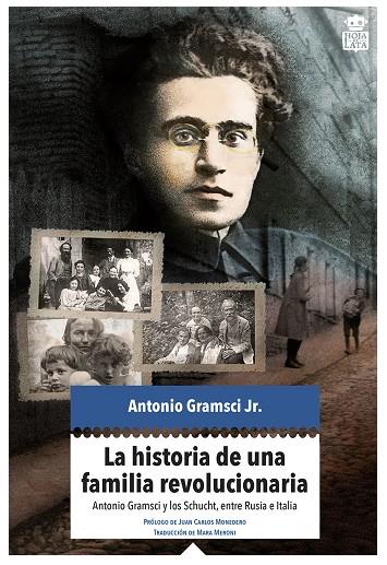 HISTORIA DE UNA FAMILIA REVOLUCIONARIA, LA | 9788416537280 | GRAMSCI JR., ANTONIO