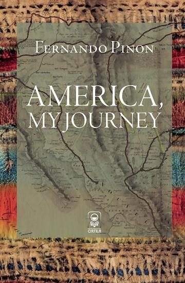 AMERICA, MY JOURNEY | 9786078879113 | PINON, FERNANDO