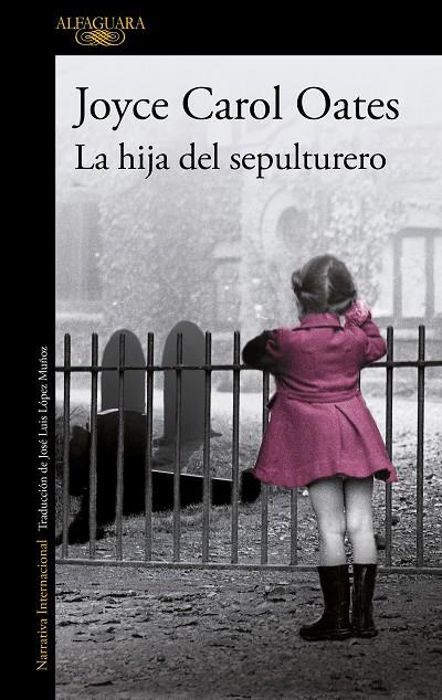 HIJA DEL SEPULTURERO, LA | 9788420417653 | OATES, JOYCE CAROL