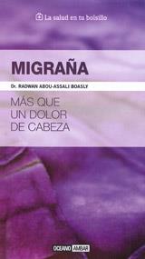 MIGRAÑA  MAS QUE UN DOLOR DE CABEZA | 9788475568003 | ABOU-ASSALI BOASLY, RADWAN