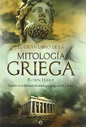 GRAN LIBRO DE LA MITOLOGÍA GRIEGA, EL | 9788497349017 | HARD, ROBIN