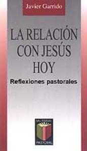 RELACIÓN CON JESÚS HOY, LA | 9788429314175 | GARRIDO, JAVIER
