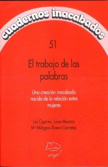 TRABAJO DE LAS PALABRAS | 9788496004153 | MURARO, LUISA / RIVERA GARRETAS, MARIA MILAGRO