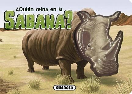 ¿QUIÉN REINA EN LA SABANA? | 9788467731866 | SUSAETA, EQUIPO