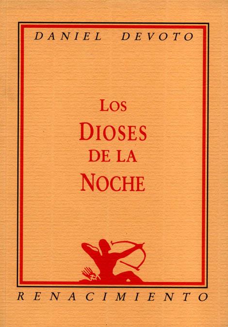 DIOSES DE LA NOCHE, LOS | 9788486307271 | DEVOTO, DANIEL