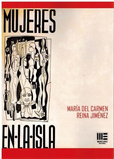 MUJERES EN LA ISLA | 9788494836015 | REINA JIMENEZ, MARIA DEL CARMEN