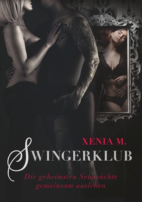 SWINGERKLUB | 9783735743107 | M., XENIA