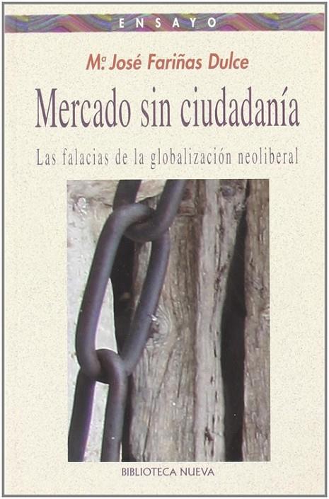 MERCADO SIN CIUDADANIA | 9788497424448 | FARIÑAS DULCE, M. JOSE